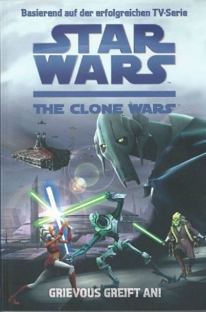 [Star Wars 01] • [The Clone Wars Junior 01] • Clone Wars - Grievous greift an